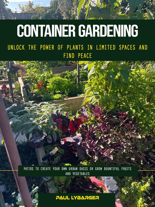 Title details for Container Gardening by Paul Lybarger - Wait list